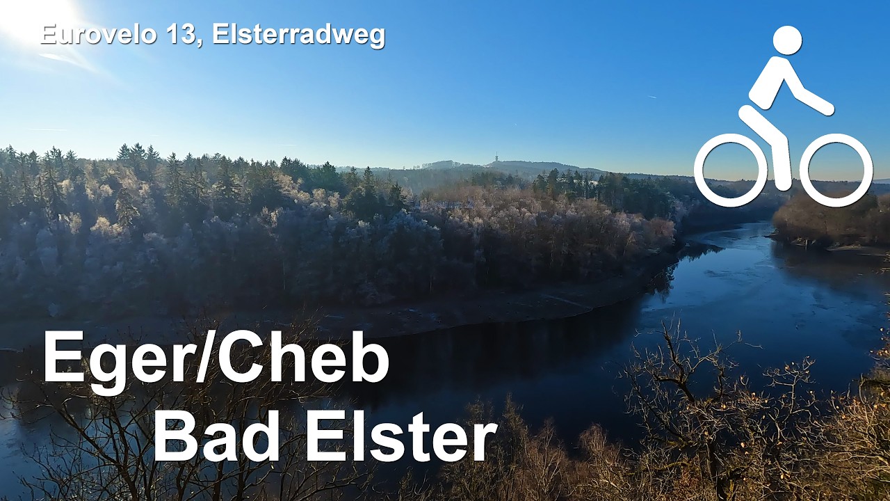 Radtour von Eger/Cheb nach Bad Elster | Eurovelo 13, Elsterquelle, Elsterradweg | 4K