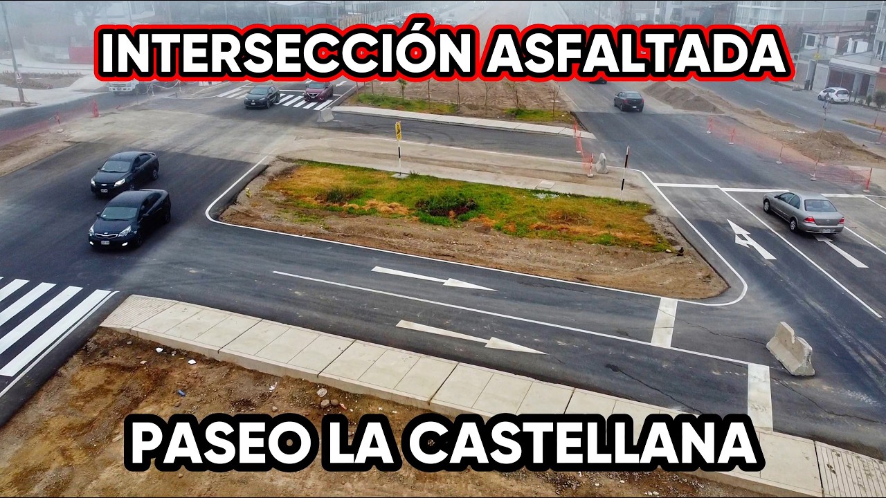🚧 PASEO LA CASTELLANA | Intersección con la VÍA EXPRESA SUR ya ASFALTADA