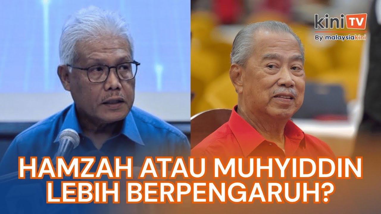 Perebutan kuasa Bersatu Hamzah atau Muhyiddin lebih berpengaruh di Parlimen
