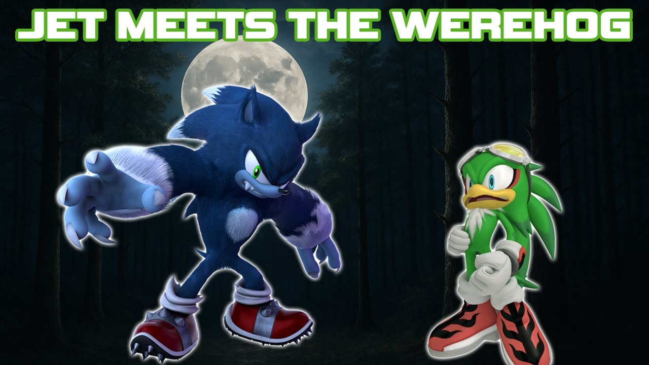 Jet Meets the Werehog