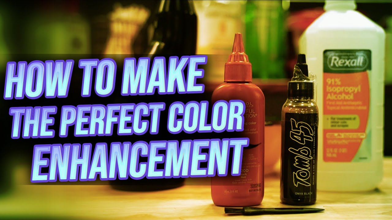 HOW TO MAKE THE PERFECT COLOR ENHANCEMENT!!