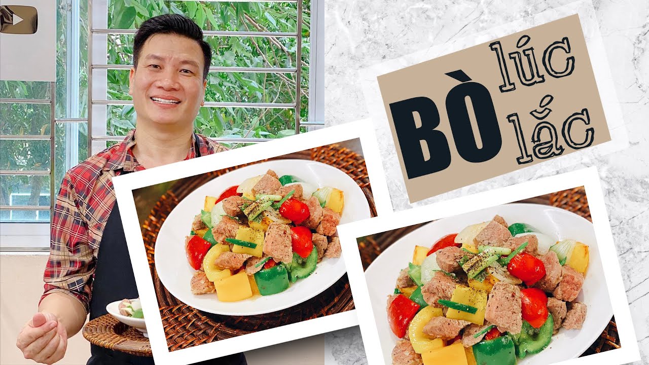 BÒ LÚC LẮC – Món nhậu ngon lại còn nịnh mắt | Cùng Cháu Vào Bếp