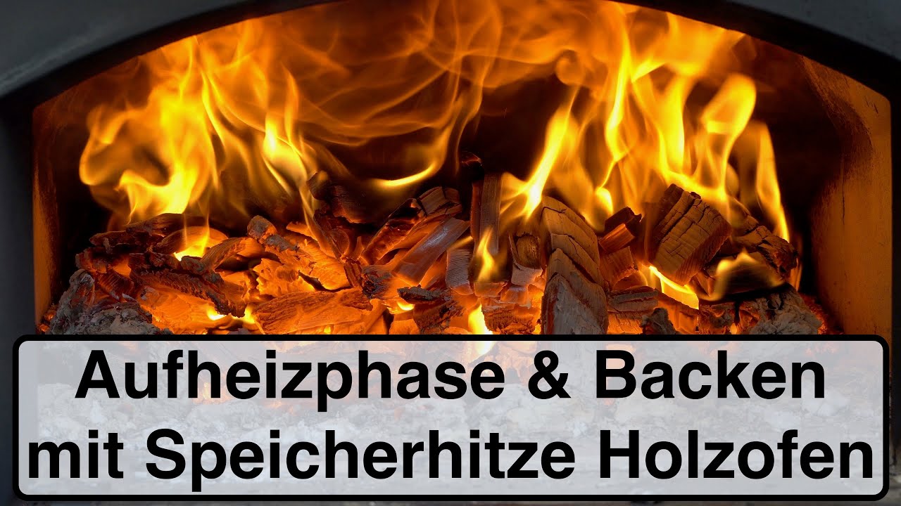 Holzbackofen Aufheizphase und Temperaturverlauf