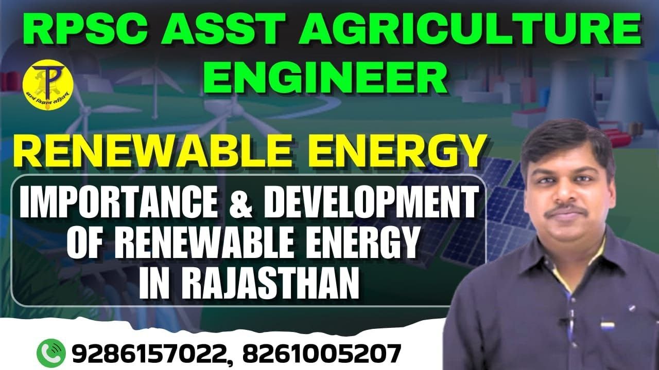 RPSC Assistant Agriculture Engineer Renewable Energy | Imortance & Development of Renewable Energy