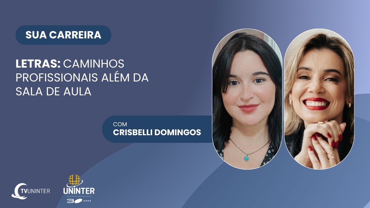 SUA CARREIRA | Letras: caminhos profissionais além da sala de aula