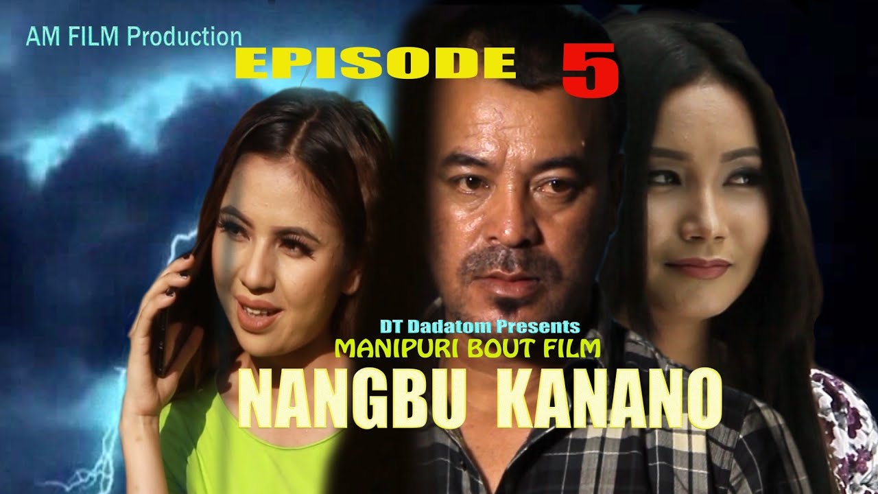 NANGBU KNANO  episode  5 like share subscribe kaobignu  plz