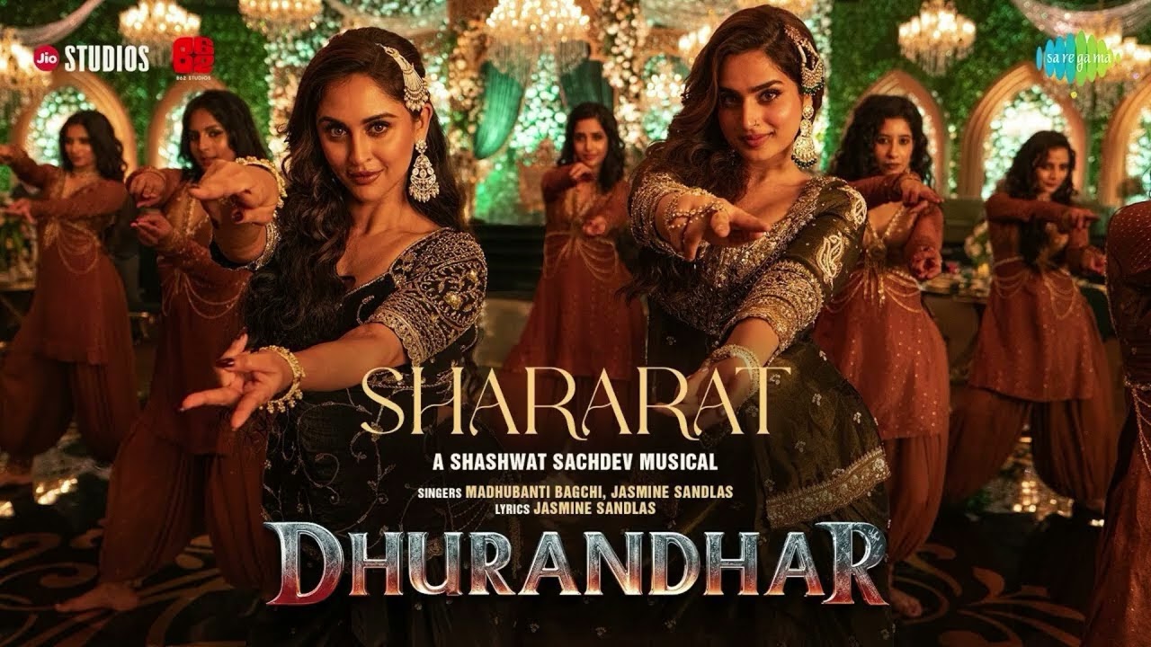 SHARARAT FULL SONG (DHURANDHAR)