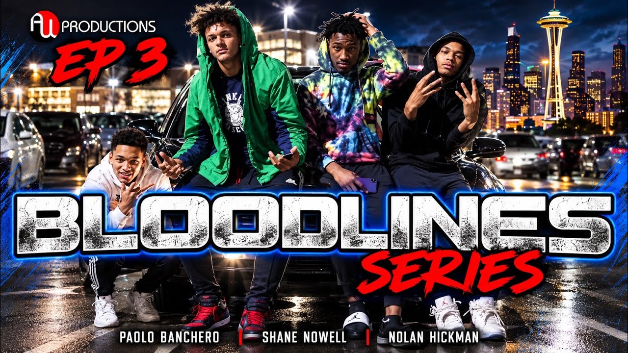 BLOODLINES Episode 3 - Feat: Paolo Banchero, Nolan Hickman & Shane Nowell
