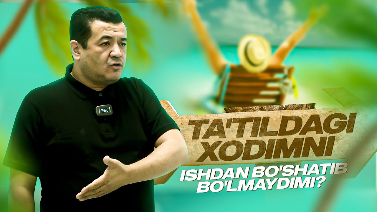 Ta'tildagi xodimni ishdan bo'shatib bo'lmaydimi?