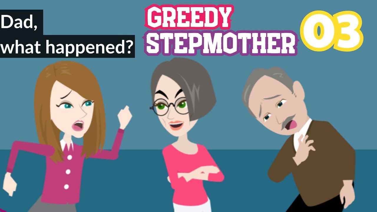 Greedy Stepmother Ep 3 - Animated Drama English Story - English Story 4U