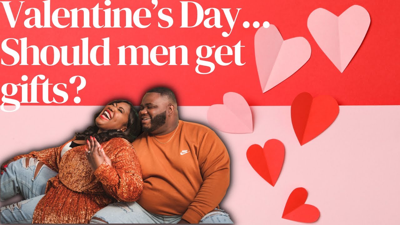 Valentine's Day...Should Men Get Gifts?