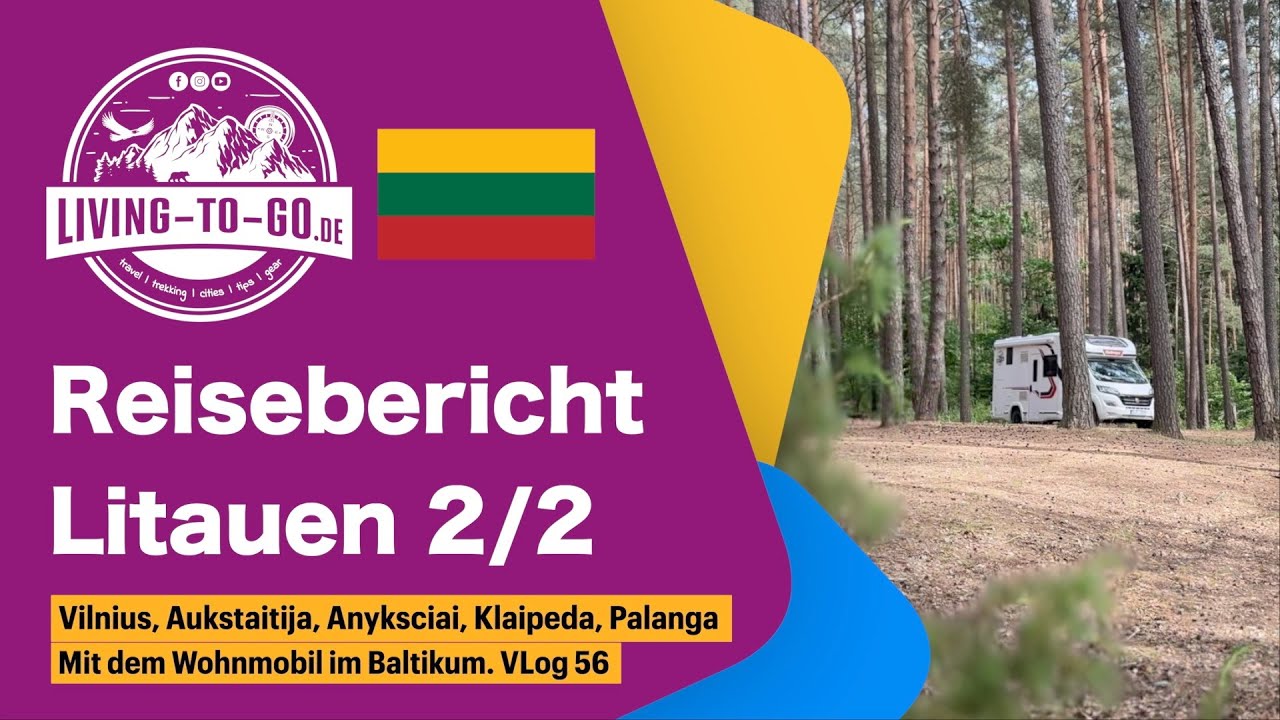 🇱🇹 Reisebericht Litauen 2/2: Von charmanten Städten bis zur wilden Natur.  VLog 56
