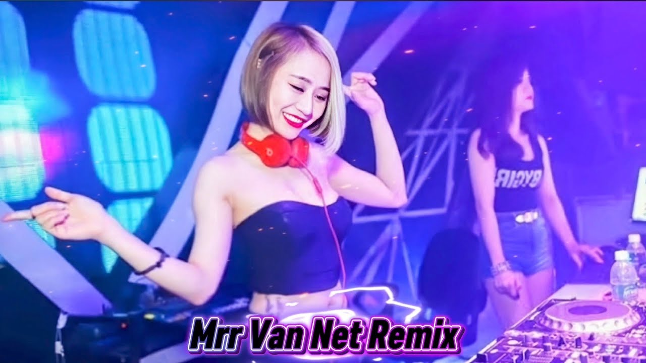 🎵👅Mrr Van Net Remix 🥁🎵Vailerng Vip 2026🥁💃Remix in Club Club 💞🚦🚀 Nonstop Vip 2026 and 2027👯🎭