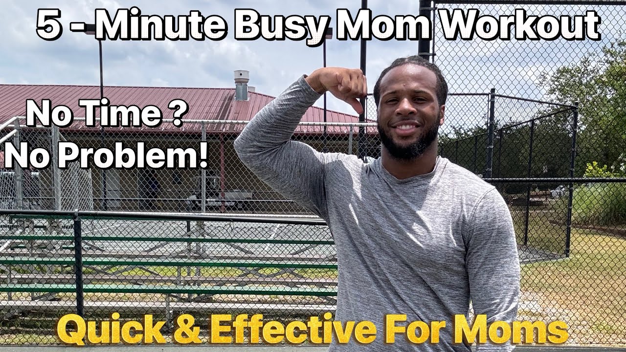 5-Minute Busy Mom Workout &ndash; Quick, Easy, and Effective!