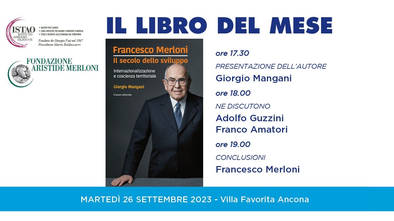 Il secolo dello sviluppo. Internazionalizzazione e coscienza territoriale, Francesco Merloni