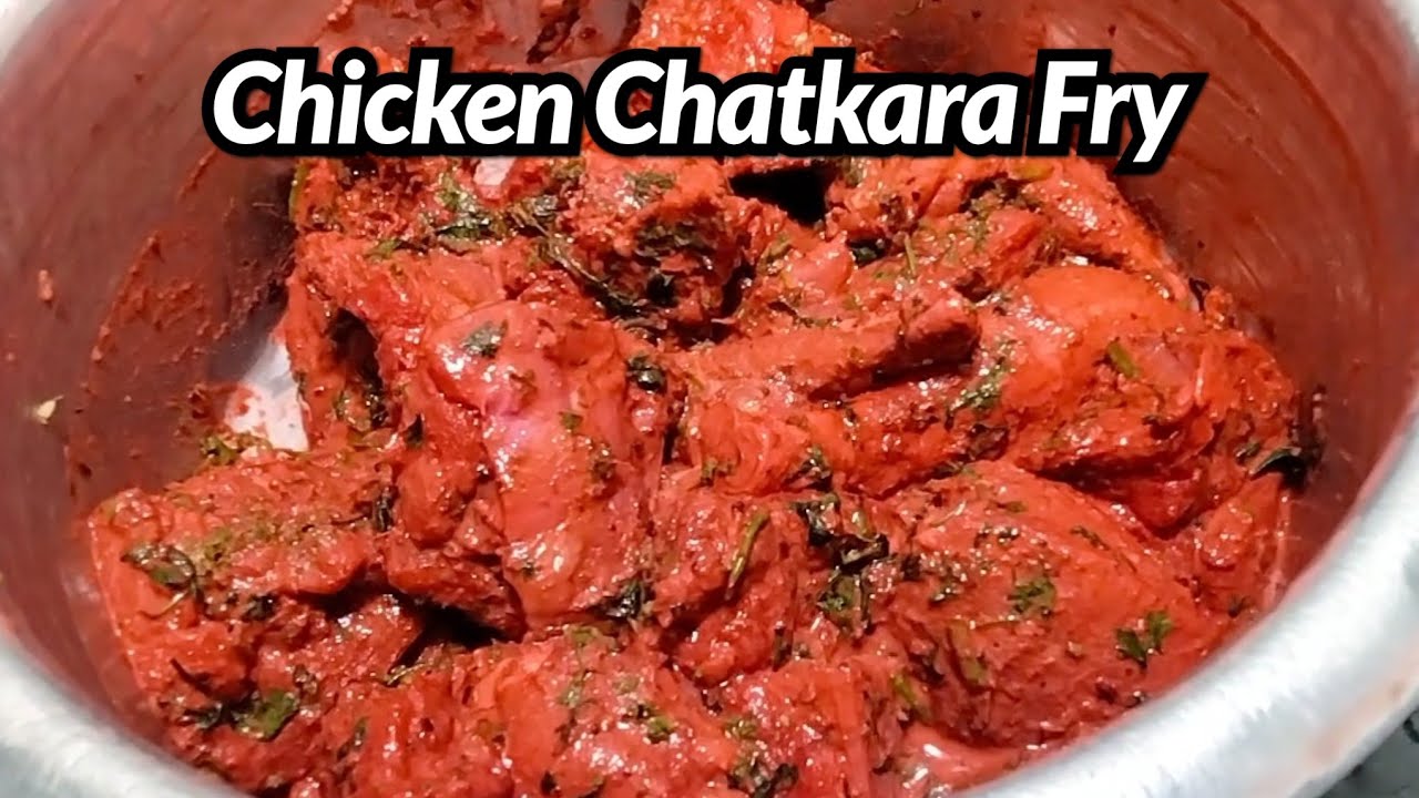 Chicken Chatkara Fry | Aaj se pehle nahi khayi hogi itni Tasty CHICKEN Chatkara Fry