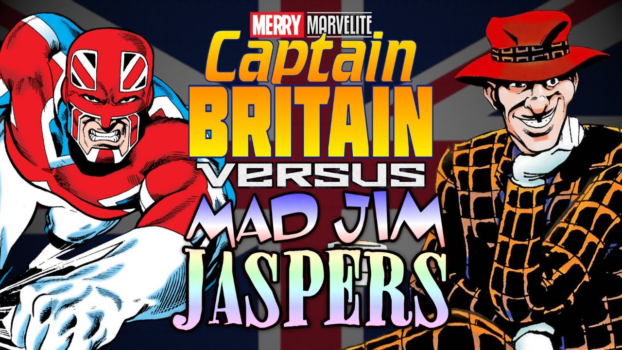The History of Captain Britain - Part Two