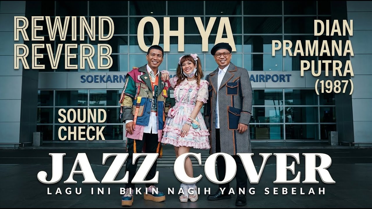 OH YAA | DIAN PRAMANA PUTRA | JAZZ COVER | LAGU INDONESIA |  Rewind Reverb
