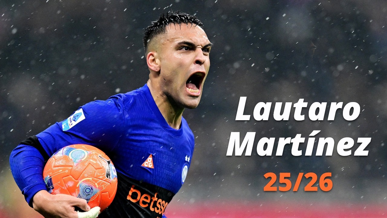 Lautaro Martinez &bull; Unstoppable &bull; Ultimate Skills, Goals & Assists 25/26