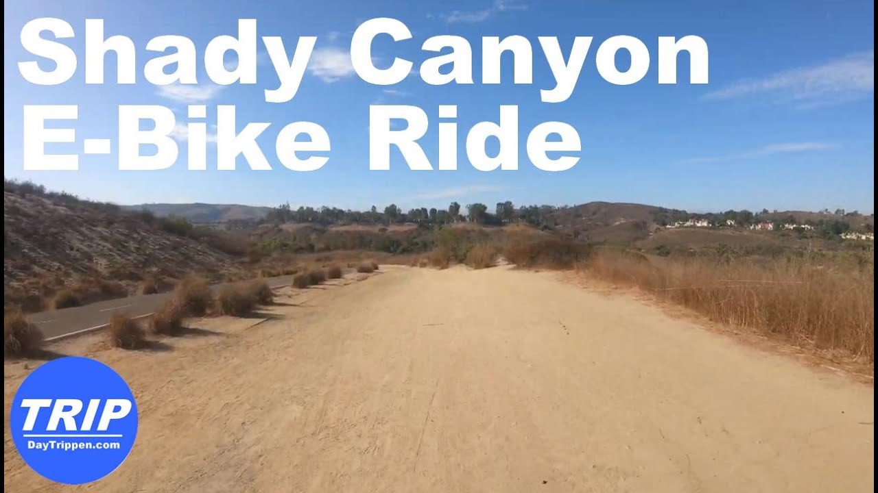 Shady Canyon Irvine to Bommer Canyon E Bike Ride