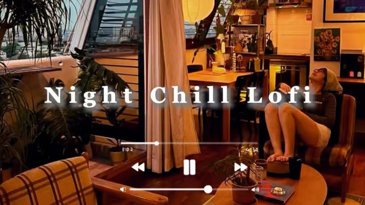 【広告なし/No Ads】Night Chill Lofi 🌙 | Calm Night Focus | Study / Work / Relax