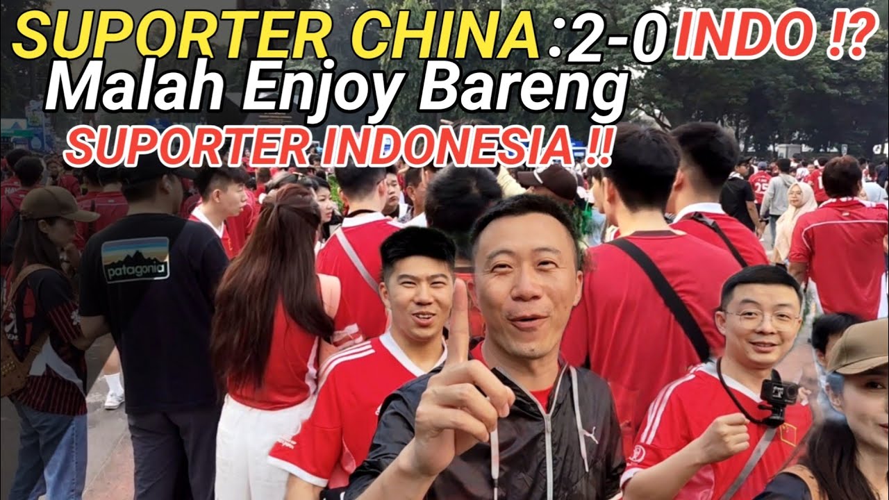 SUPORTER CHINA Malah Asyik Bareng Suporter Indonesia Di GBK!