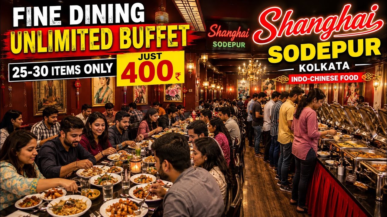 ₹400 Unlimited Indo-Chinese Buffet in Kolkata 😱 25+ Items Near Sodepur | Kolkata Sodepur Food Tour