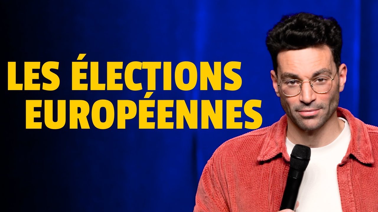 Les Élections Européennes - La semaine de Naïm