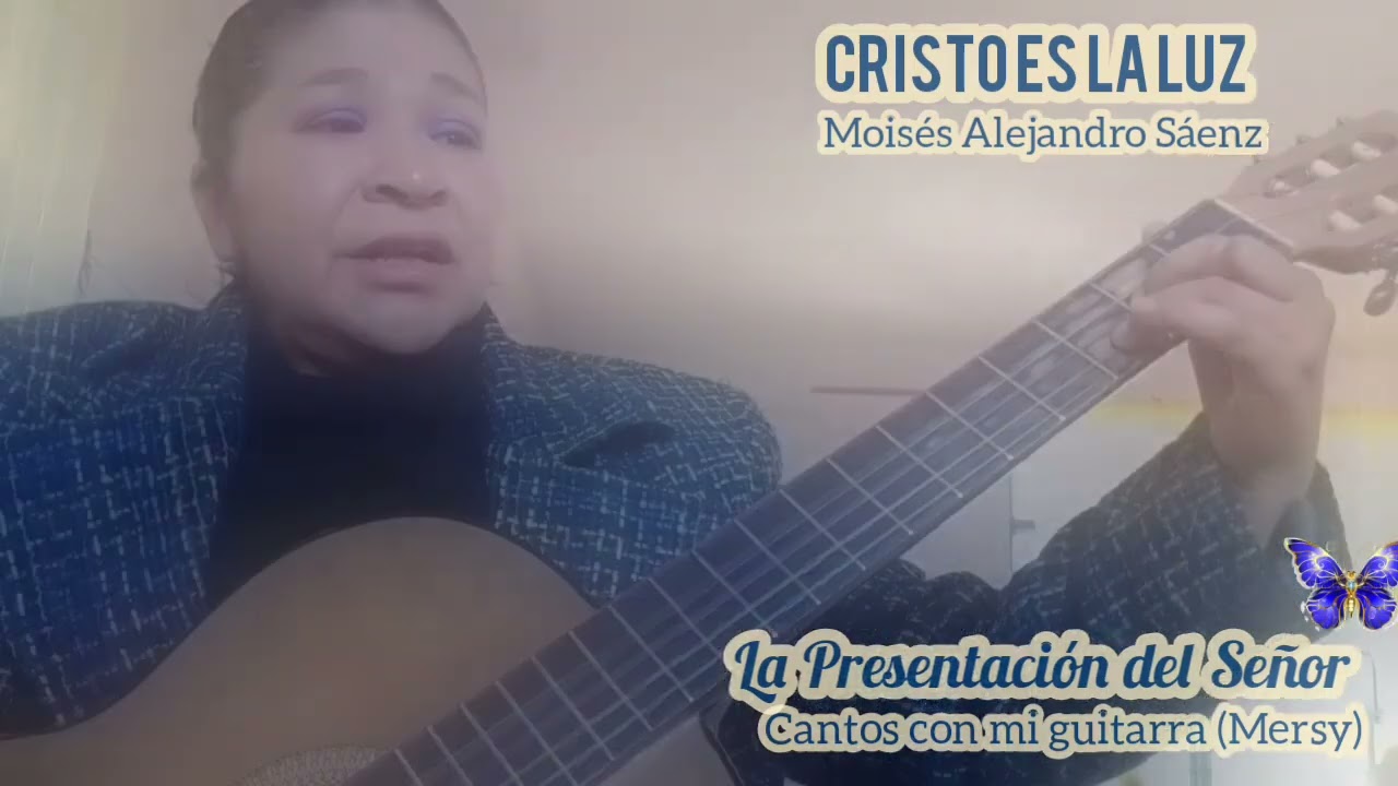 CRISTO ES LA LUZ Moisés Alejandro Sáenz La Presentación del Señor 