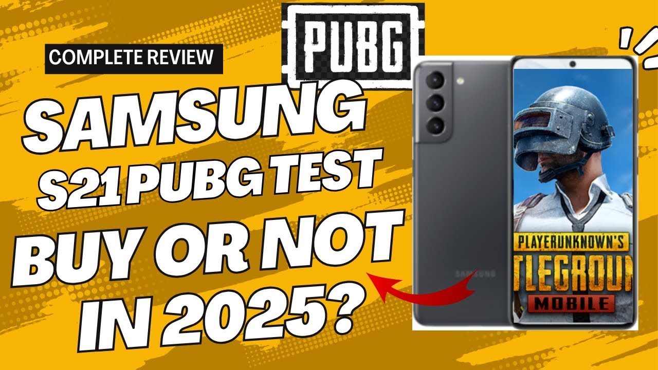 Samsung S21 5G Pubg Test  Buy or Not in 2025   Complete Review   Shahzaib