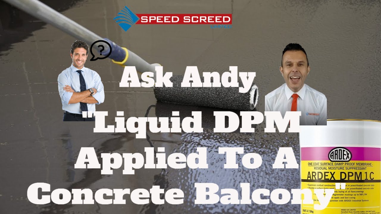 Liquid Dpm Retrospectively Applied To A Concrete Balcony - Ask Andy ?? Hear His Thoughts