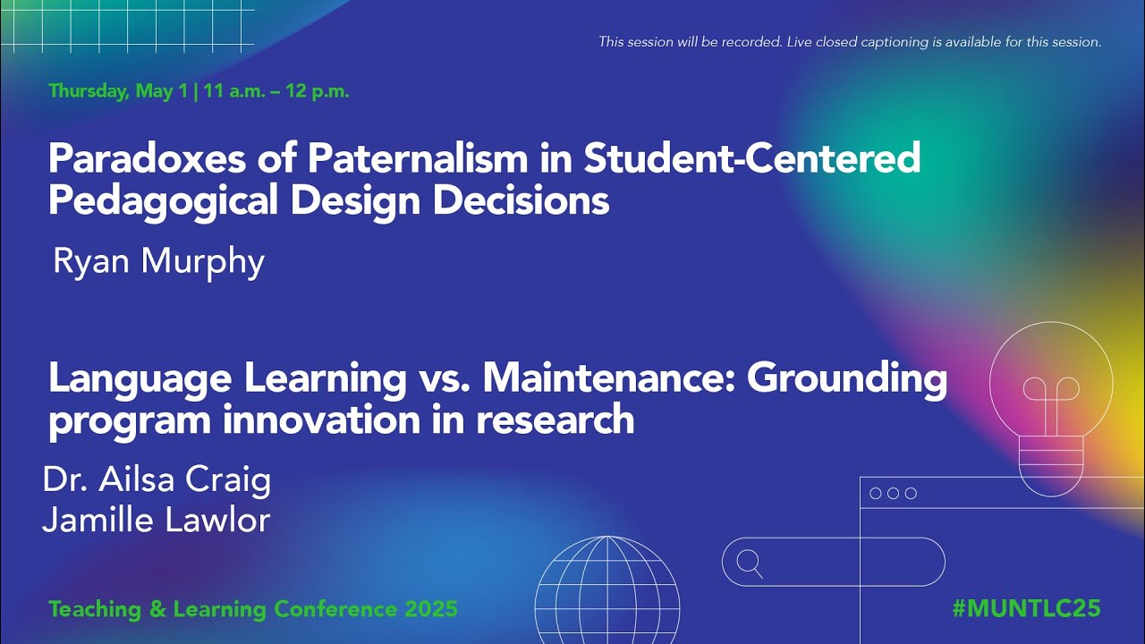 Concurrent Session 4 with Ryan Murphy and Dr. Ailsa Craig (MUNTLC25)