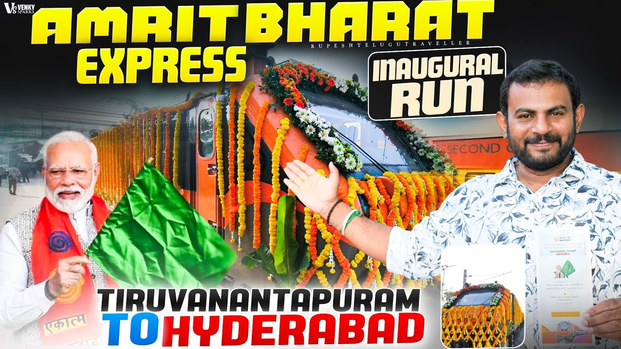 Thiruvananthapuram to Hyderabad  New Amrit Bharat Express Inaugural Run | 17041 Amrit Bharat Express