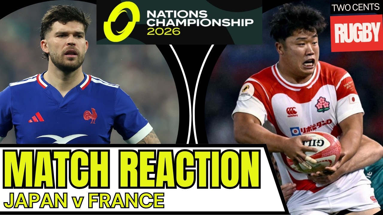 Japan v France Match REACTION | Nations Championship 2026