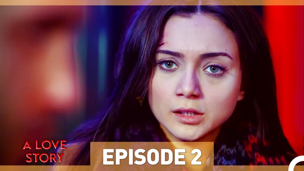 A Love Story Episode 2