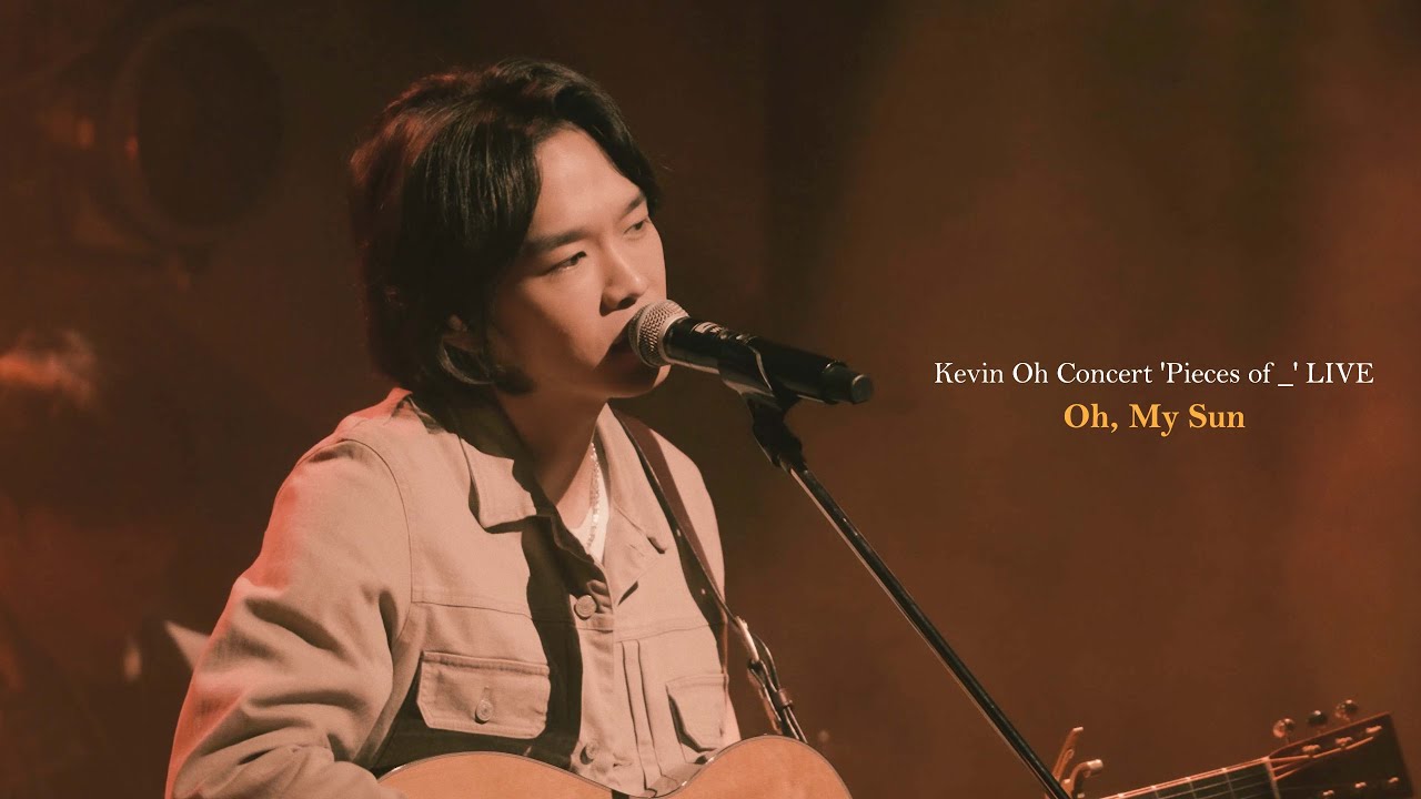 [Live Clip] "Oh, My Sun" - 2022 Kevin Oh Concert 'Pieces of _'