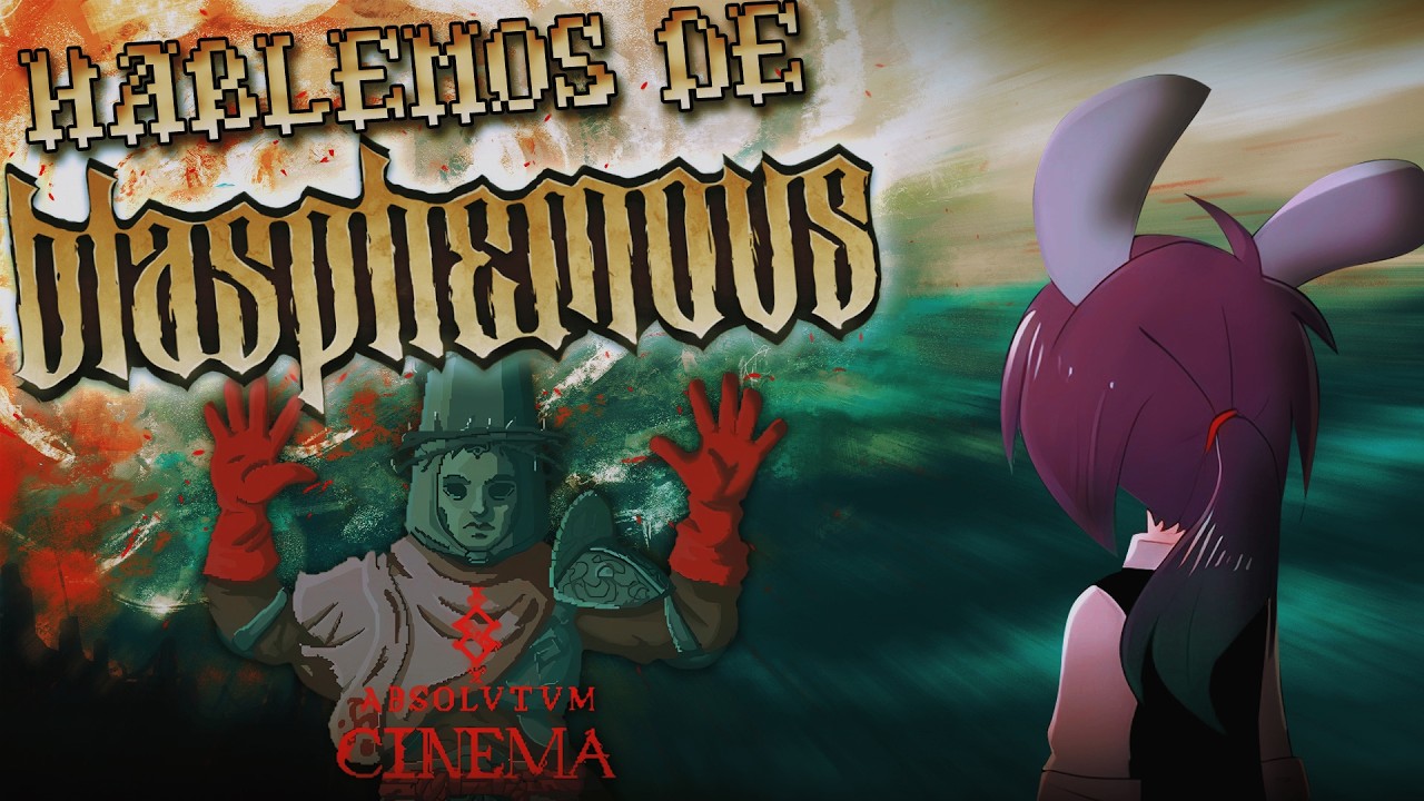 ME HA ENCANTADO BLASPHEMOUS  | Blasphemous Análisis