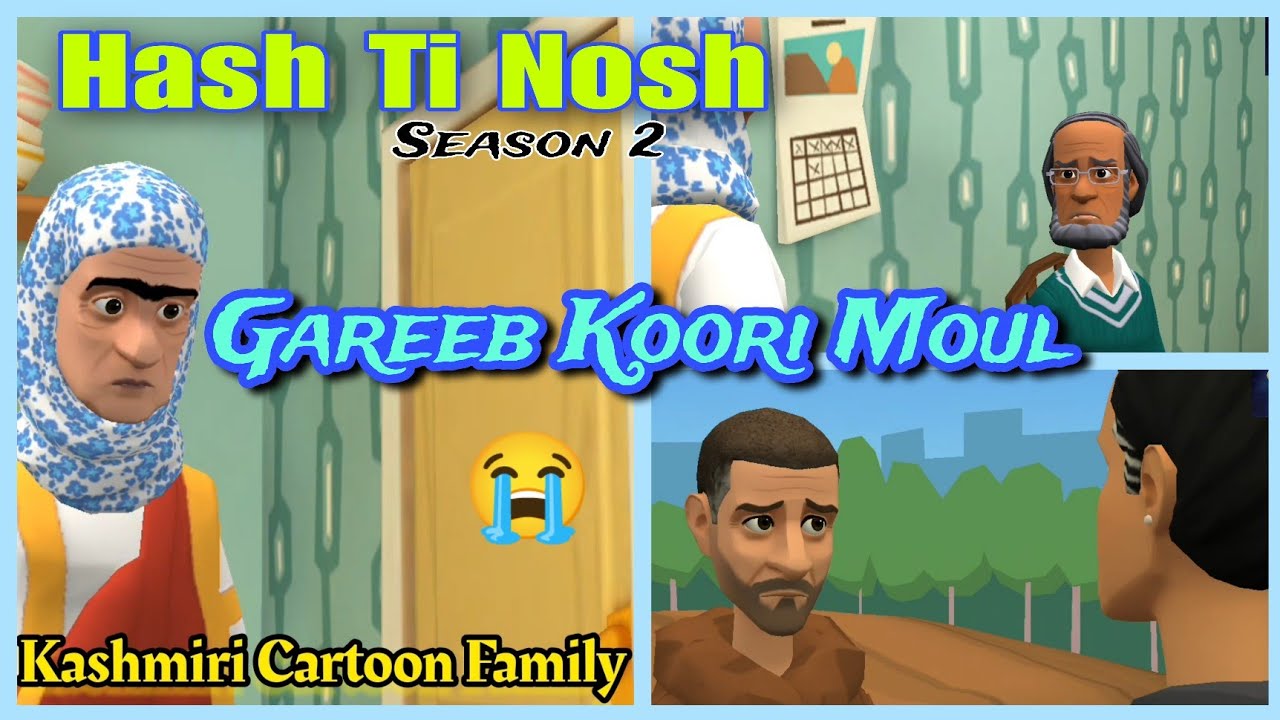 Hash ti Nish season 2 🤫 Gareeb koori moul💔 episode 8 😭emotional kashmiri Cartoon Family drama 🙏  