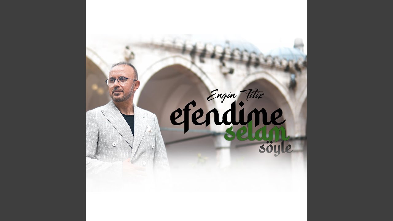 Efendime Selam Söyle
