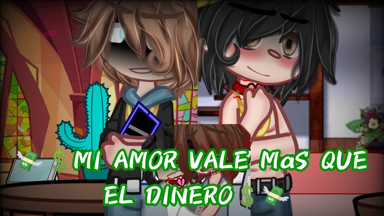 //💸💲MI AMOR VALE MÁS QUE EL DINERO💲💸// \\amor gay\\ [[ compas y sus hijos ]] •°cap.22°•