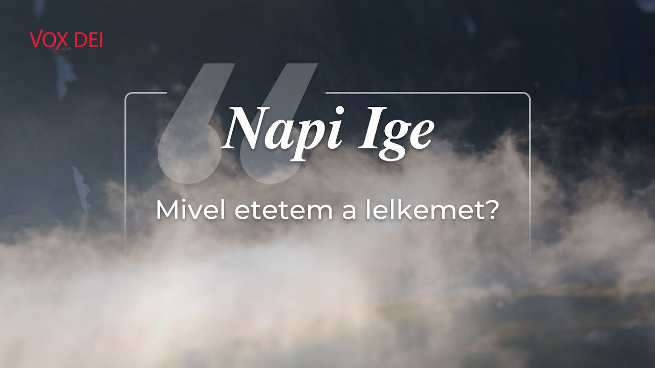 Mivel etetem a lelkemet? - Napi Ige - 2026.03.11.