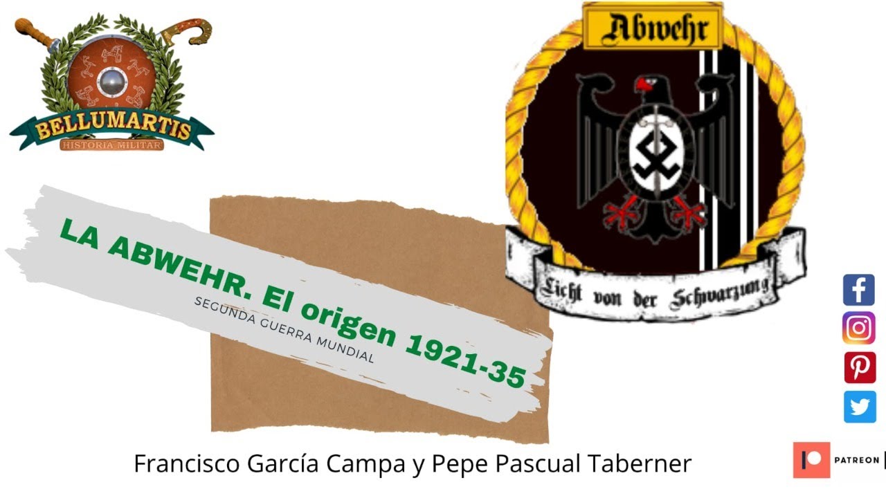 LA ABWEHR, LA INTELIGENCIA MILITAR ALEMANA #cap.I  . El origen 1921-1935