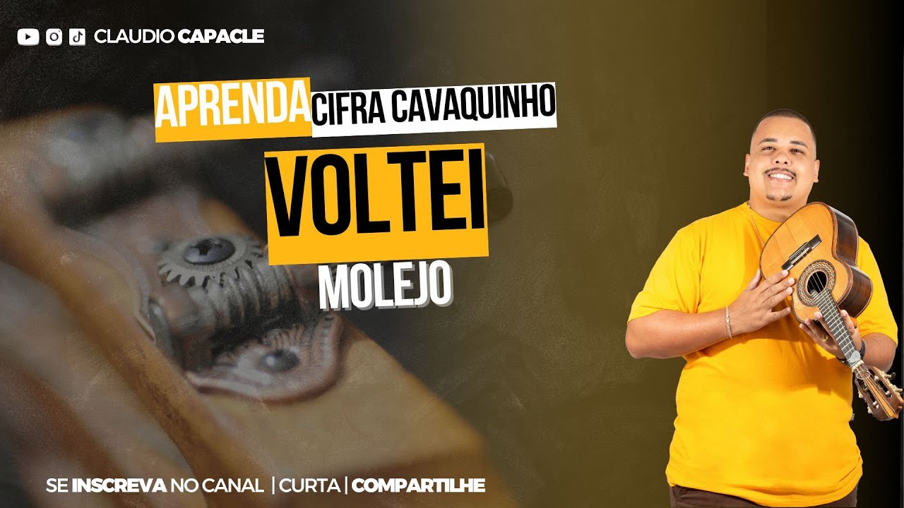 Voltei - Molejo | Cifra Cavaquinho | Claudio Capacle