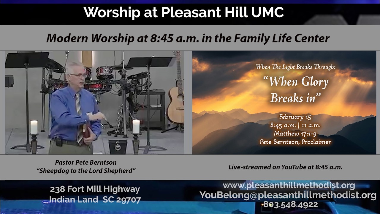 “When Glory Breaks In” - Feb 15  - Pleasant Hill Modern-Style Worship