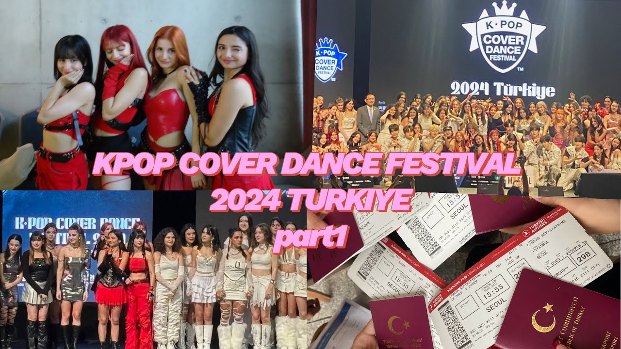 K-POP COVER DANCE FESTIVAL 2024 TÜRKİYE VLOG + Kore’ye Gidiyoruz! [ PART 1 ]