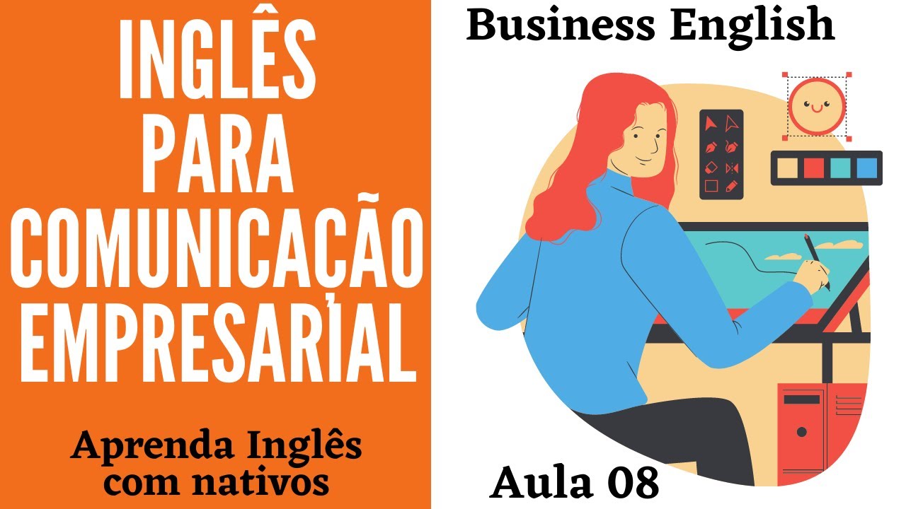 INGLÊS NO TRABALHO (ENGLISH AT WORK) - EPISÓDIO 08