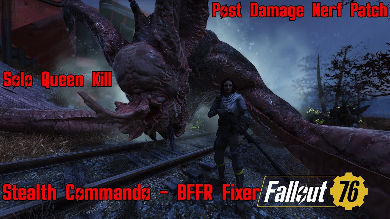 Fallout 76: Post Damage Nerf Solo SBQ Kill - Stealth Commando w/ Bloodied Firerate Fixer Steel Dawn