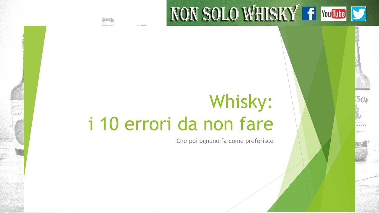 WHISKY: i 10 errori da non fare, anche quando si degusta