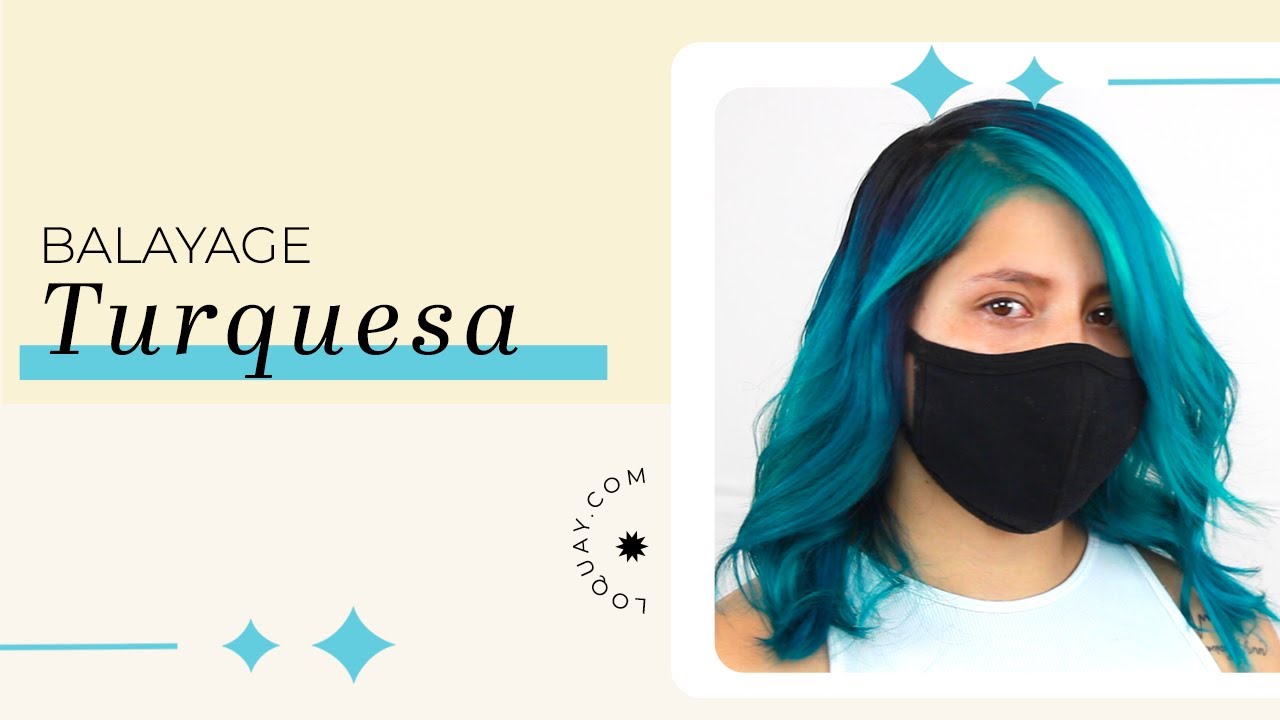 Tutorial para #Balayage turquesa con #Loquay