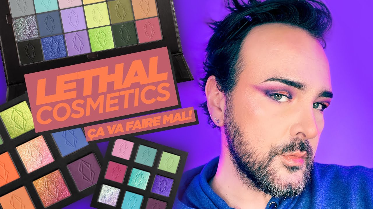 LETHAL COSMETICS - ÇA VA FAIRE MAL!!
